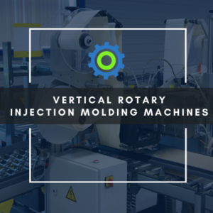 used vertical injection machines rotary